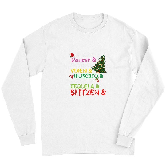 Wines Fun Dasher Dancer Prancer Vixen Moscato Vodka Tequila Blitzen Long Sleeves