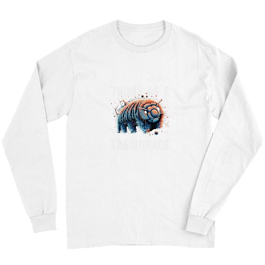 Bear Pet Cute Water Bear Tough As A Tardigrade Water Bear Long Sleeves