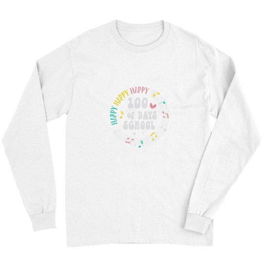 Happy 100th Day Of School Music Teacher 100 days Musician Long Sleeves