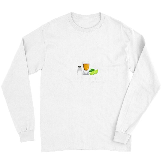 Funny Tequila Bartender For Salt Lime Tequila Threesome Bar Long Sleeves