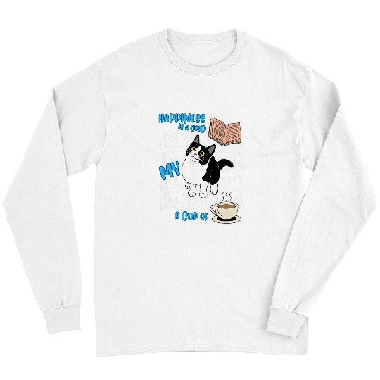 Coffee Fun Happiness Is Tuxedo Cats Good Books Coffee Cute Cat Lover Long Sleeves