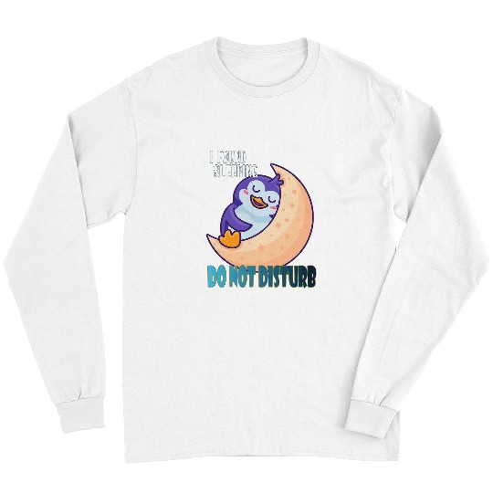 Penguin Pet I found sleeping do not disturb Penguin cute Long Sleeves