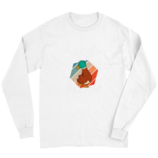 Duck Pet Today is My Ducky Lucky Day Mallard Duck Long Sleeves