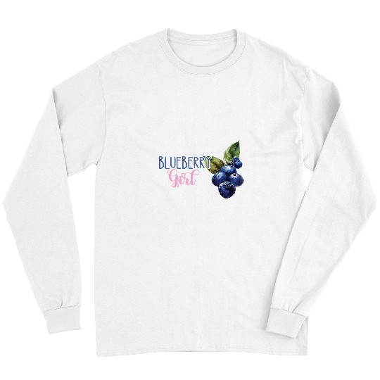Blueberry Girl Fruit Berry Garden Healthy Blueberries Baking Long Sleeves