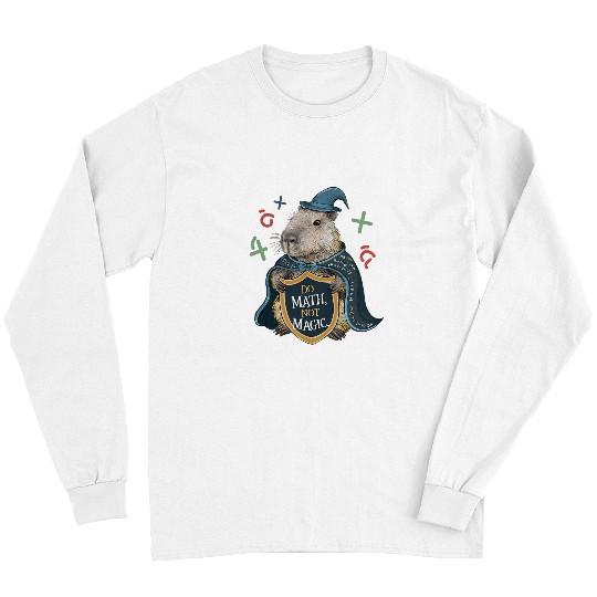 capybaras Pet Do Math not Magic capybaras Wizard Math Teacher Long Sleeves