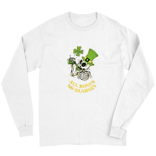 Beer Fun All Bones No Blarney Skeletons Drinking Green Beer Irish Hat Long Sleeves