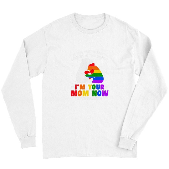 Bear Pet Bear Mom frees Mom Hugs LGBT Gay Transgender Pride Accepting Long Sleeves