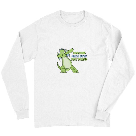 Dragon Pet Are A Boys bests Friend Long Sleeves