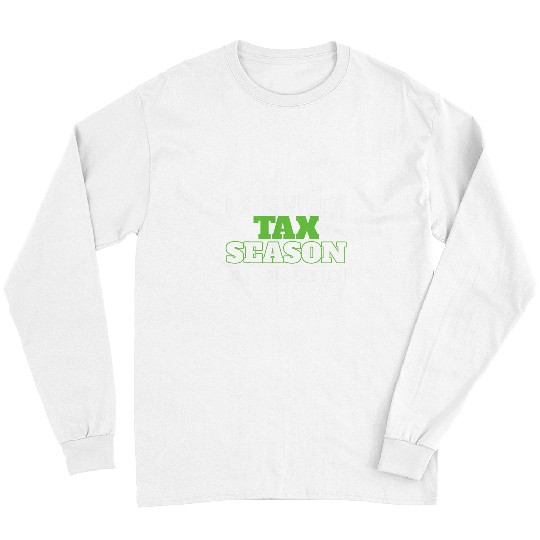 I Survived Tax Season Accountant Accounting Office Tax Day Long Sleeves