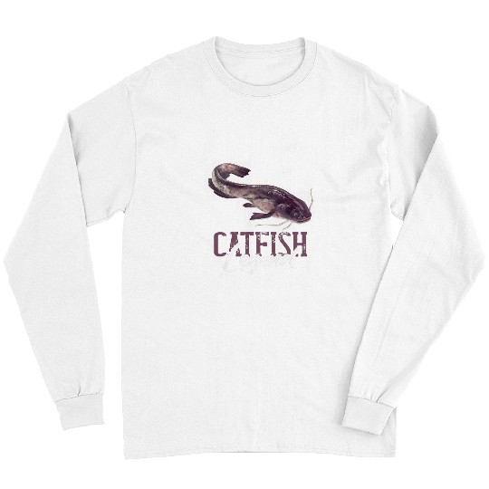 Fisherman Catfish Angler Catfishing Fishing Catfish Legend Long Sleeves