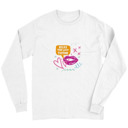 Relax Take Your Thyme 2Funny Kitchen Herbs Pun Chef Humor Long Sleeves