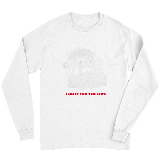 Funny Christmas Santa I Do It For The Hos Tattoo xmass Gifts Long Sleeves