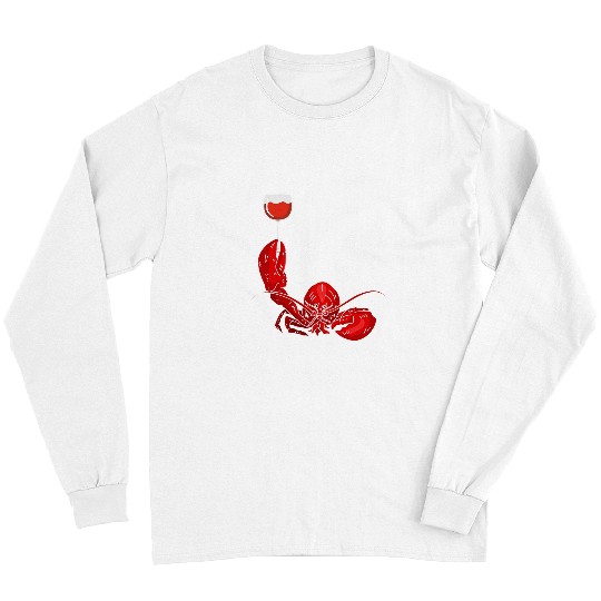 Wines Fun Lobster And Wines Drinking Wines Seafood Lover Long Sleeves