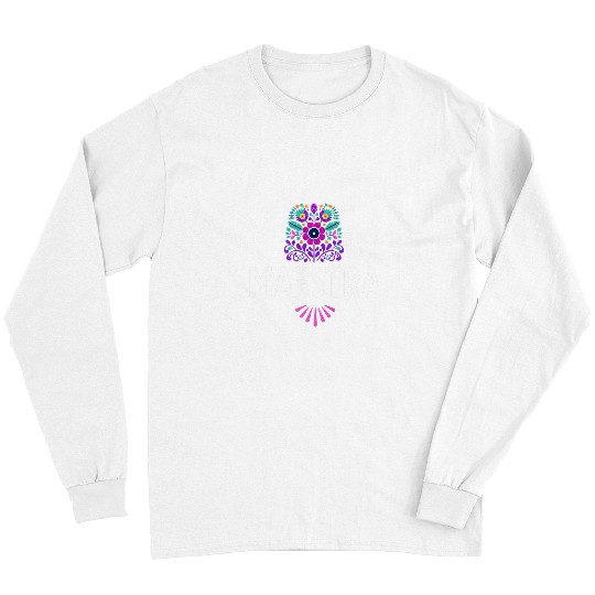Maestra Flowers Latina Spanish Teacher Bilingual Long Sleeves