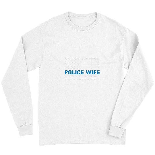 Great Proud Police Wife Apparel USA Flag Thin Blue Line Long Sleeves