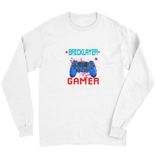 Bricklayer Job By Day Gamer By Night Job Pride Video Games Lover Long Sleeves