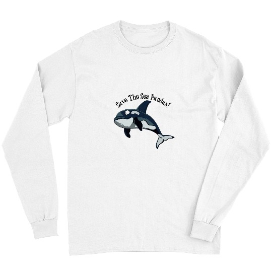 Panda Pet Funny Ocra Killer Whale Unisex Save The Sea Pandas Animals Long Sleeves