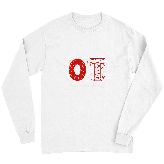 Occupational Therapy Valentines Day Occupational Therapist Long Sleeves