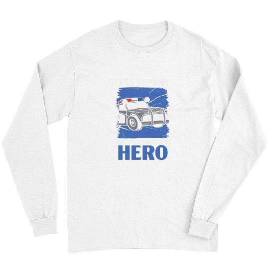 Police Job Policeman Another Word For Hero Police Law Enforcement Long Sleeves