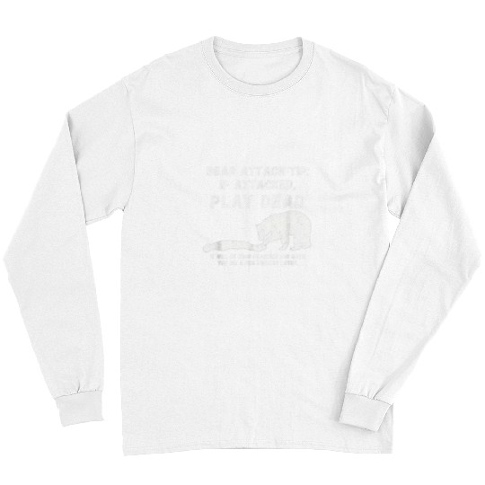 Bear Pet Bear Attack Tip Play Deads Dark Humor Survival Long Sleeves