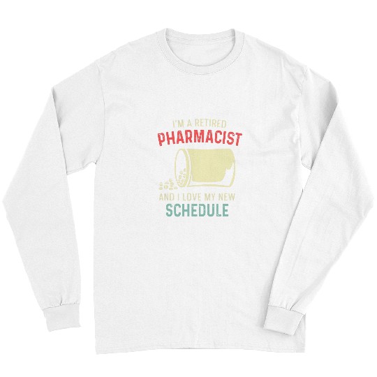 Pharmacist Job Retired Pharmacist Business Owner Long Sleeves