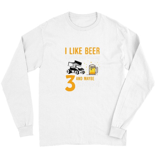 Beer Fun I Like Beer Sprint Car Racing 23 beer Drinking people 07 Long Sleeves