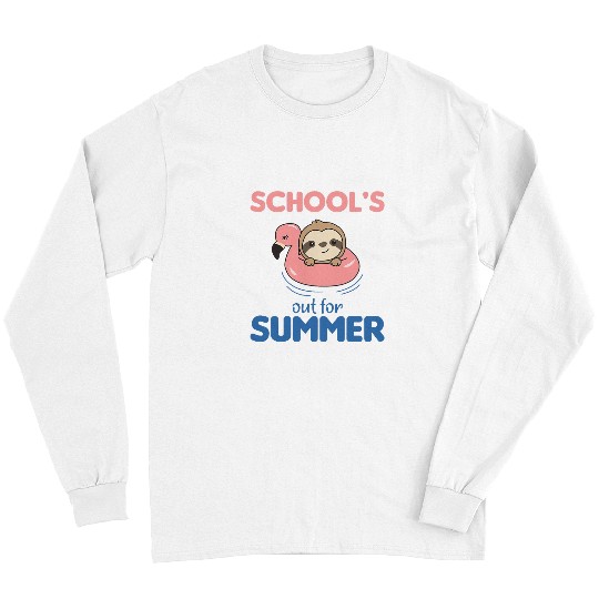 Sloth Pet schools out for summer Sloth Funny Animals In Summer Long Sleeves