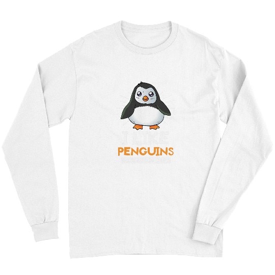 Penguin Pet I Like Penguins Maybe Like 3 People For A Penguin Lover 1 Long Sleeves