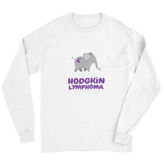 Elephant Pet kisss My asss Hodgkin Lymphoma Have a Nice Day Elephant Long Sleeves