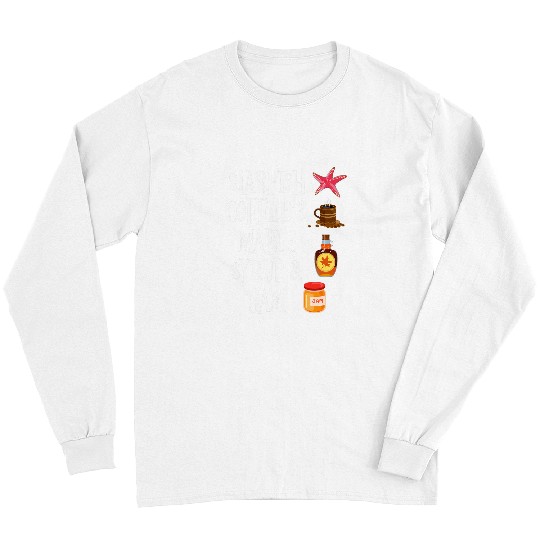 Coffee Fun Starfish Coffee Maple Syrup Jam caffeines Breakfast 1 Long Sleeves
