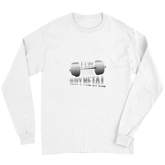 I Like Heavy Metal Workout Training Weight Lifting Long Sleeves