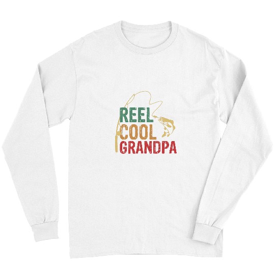 Fishing Reel Cool Grandpa Fathers Day Idea Funny Bass Dad Long Sleeves