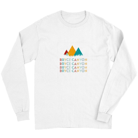 Bryce Canyon National Park Utah Lover Visitor Long Sleeves