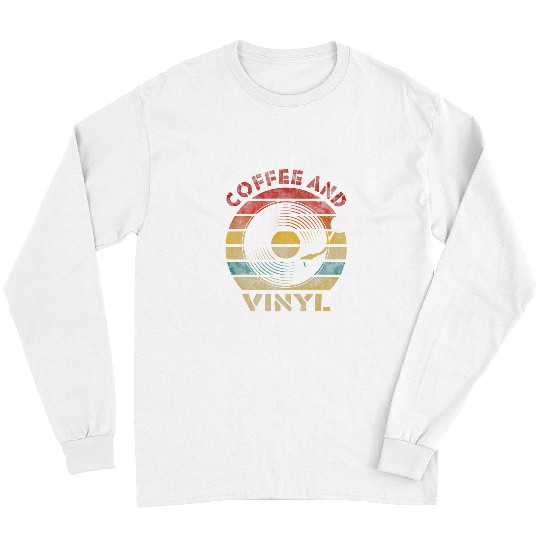Coffee Fun and Vinyl Retro Record vintages Music Long Sleeves