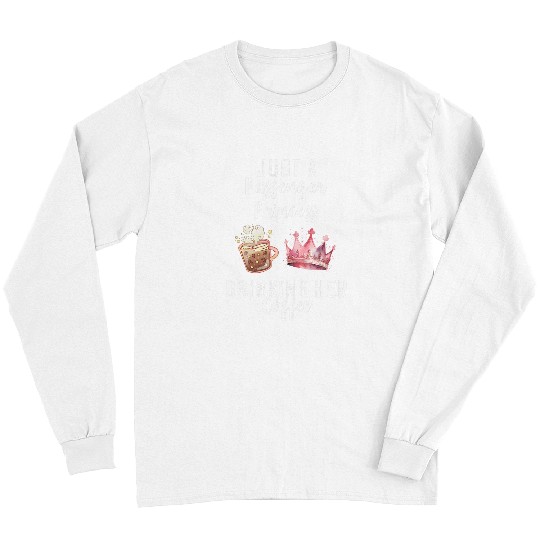 Coffee Fun Just A Passenger Princess Drinking Coffee Passenger Seat Long Sleeves