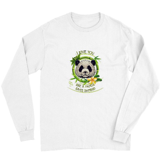 Panda Pet Like Pandas Love Bamboo I Love You Long Sleeves