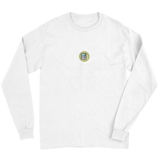 Count on Laughter The Calculating Comedy of an Accountant Long Sleeves