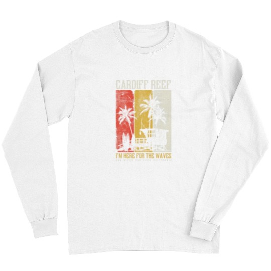 Cardiff Reef Here For The Waves San Diego californias Surf 6 Long Sleeves