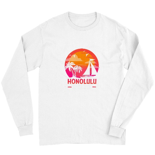 Honolulu Hawaii Vacation Family Matching Trip Sailing Long Sleeves