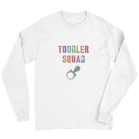 Funny TODDLER SQUAD Daycare Teacher Nanny Babysitter Team Long Sleeves