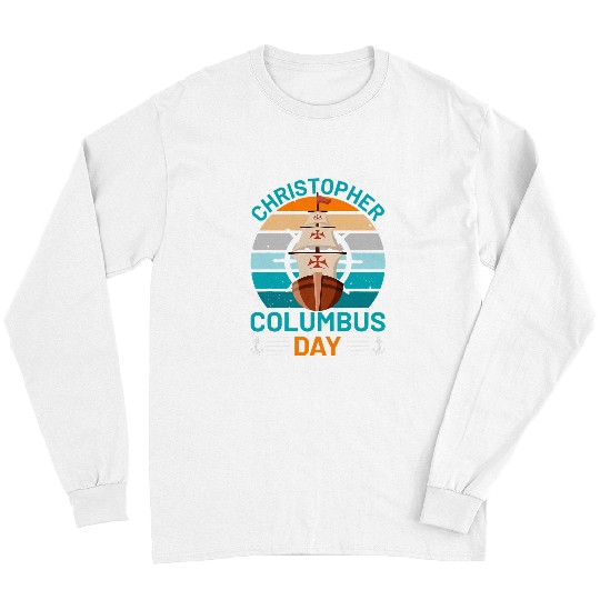 Columbus Discovery Italian Explorer for Columbus Day 1492 Long Sleeves