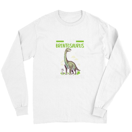 Brontosaurus Dinosaur Lover Paleontology Prehistoric Dino 4 Long Sleeves