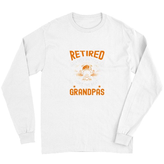 Firefighter Job bests Grandpa Fireman Retirement Gift 76 Long Sleeves