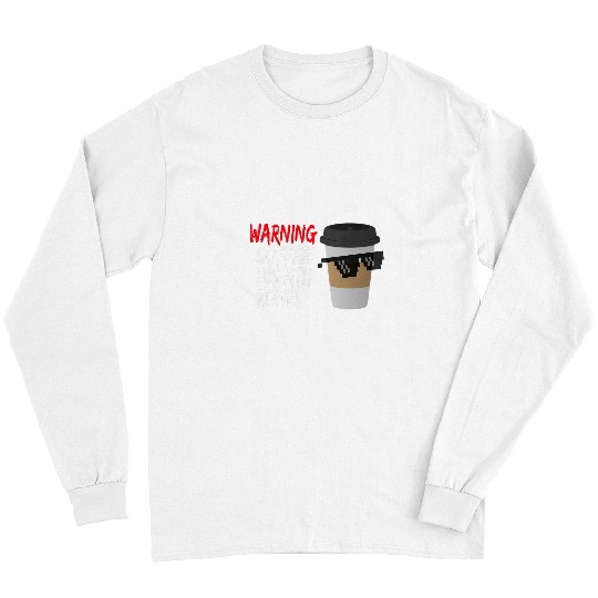 Coffee Fun WARNING Coffee Breath Zone Coffee Cup Sunglasses Long Sleeves