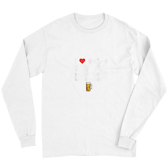 Beer Fun I Love Beer and Bodybuilding Weight Lifting Exercise Squat Long Sleeves