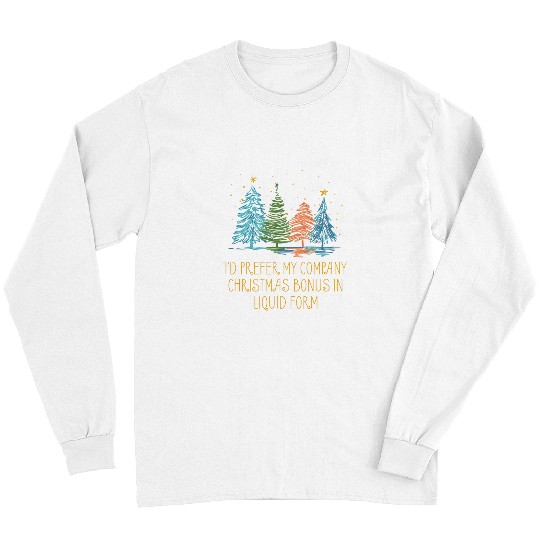Beer Fun Company Christmas Bonus in Liquid Form Beer Lover Employee 91 Long Sleeves