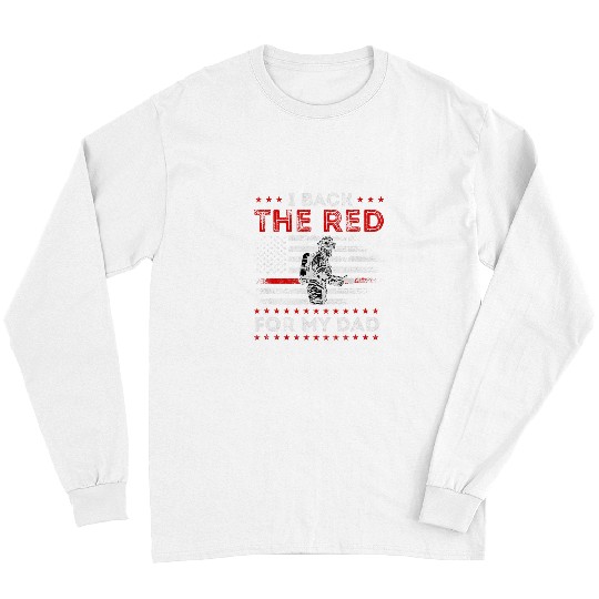 Firefighter Job Back He Red For My Dad Is A Daughter Son Long Sleeves