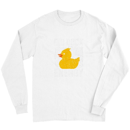 Duck Pet Big Duck Energy Rubber Ducky Long Sleeves