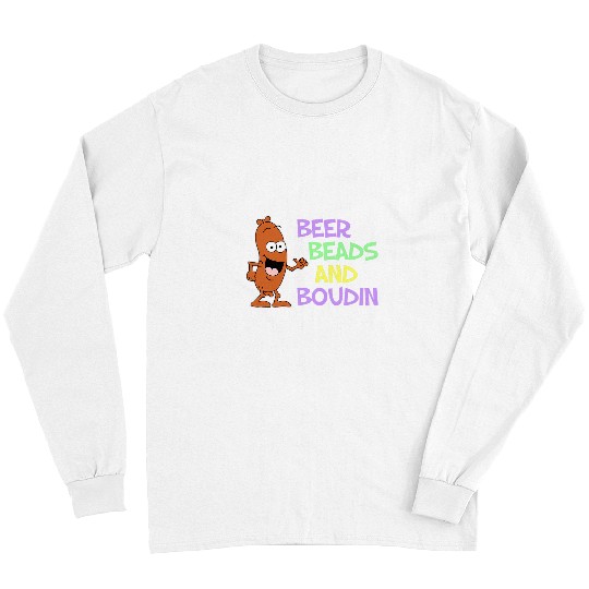 Beer Fun Beer Beads And Boudin Mardi Gras Party Long Sleeves