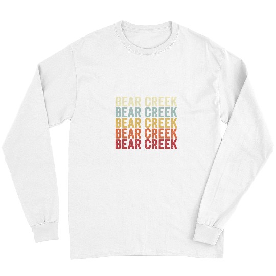 Bear Pet Bear Creek Pennsylvania Bear Creek PA Retro vintages Text Long Sleeves